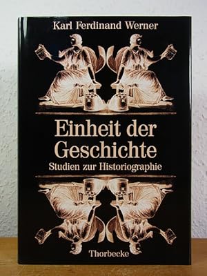 Bild des Verkufers fr Einheit der Geschichte. Studien zur Historiographie zum Verkauf von Antiquariat Weber