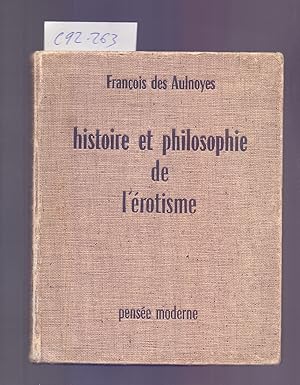Seller image for HISTOIRE ET PHILOSOPHIE DE L EROTISME (DE L INSTINT SEXUEL A L EROTISME ET A L AMOUR for sale by Libreria 7 Soles