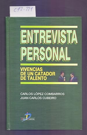 Seller image for ENTREVISTA PERSONAL - VIVENCIAS DE UN CATADOR DE TALENTOS for sale by Libreria 7 Soles