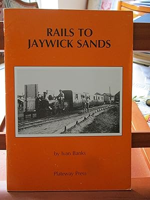 Rails to Jaywick Sands