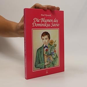 Bild des Verkufers fr Die Blume des Dominikus Savio zum Verkauf von Bookbot