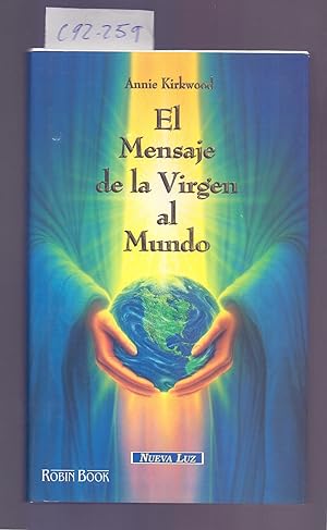 Seller image for EL MENSAJE DE LA VIRGEN AL MUNDO for sale by Libreria 7 Soles