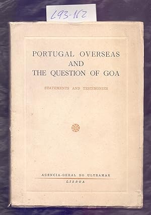 Seller image for PORTUGAL OVERSEAS AND THE QUESTION OG GOA - STATEMENTS AND TESTIMONIES for sale by Libreria 7 Soles