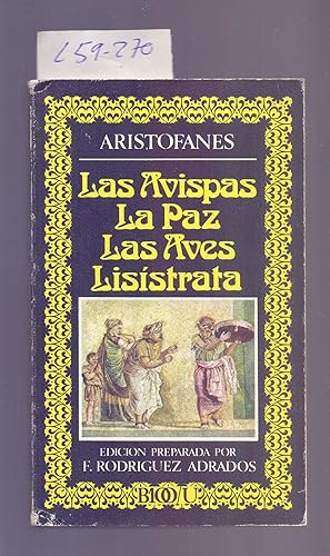 Imagen del vendedor de LAS AVISPAS / LA PAZ / LAS AVES / LISISTRATA a la venta por Libreria 7 Soles