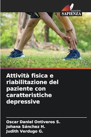 Seller image for Attivit fisica e riabilitazione del paziente con caratteristiche depressive for sale by moluna