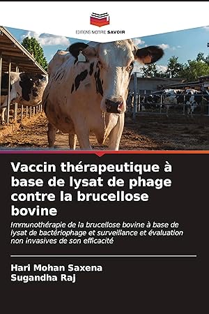 Bild des Verkufers fr Vaccin thrapeutique  base de lysat de phage contre la brucellose bovine zum Verkauf von moluna