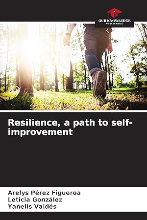 Bild des Verkufers fr Resilience, a path to self-improvement zum Verkauf von moluna
