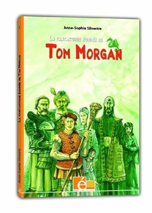 Image du vendeur pour La fantastique quipe de Tom Morgan mis en vente par Dmons et Merveilles