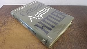 Seller image for Germans against Hitler (1st Edition) for sale by BoundlessBookstore