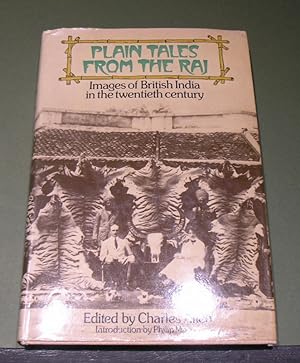 Imagen del vendedor de Plain Tales from the Raj : Images of British India in the twentieth century a la venta por powellbooks Somerset UK.