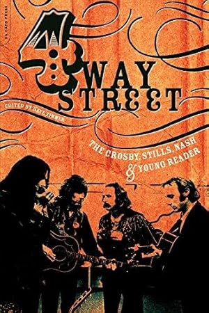 Imagen del vendedor de Four Way Street: The Crosby, Stills, Nash & Young Reader a la venta por WeBuyBooks