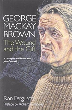 Seller image for George MacKay Brown: The Wound and the Gift for sale by WeBuyBooks