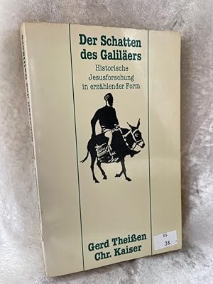 Bild des Verkufers fr Der Schatten des Galilers. Historische Jesusforschung in erzhlender Form Historische Jesusforschung in erzhlender Form zum Verkauf von Antiquariat Jochen Mohr -Books and Mohr-