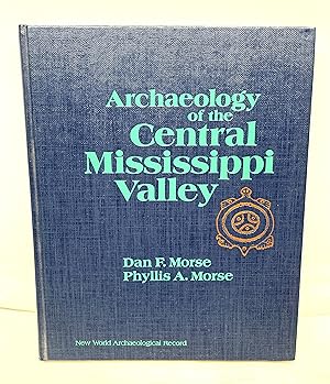 Seller image for Archaeology of the central Mississippi Valley (New World Archaeological Record) for sale by Prestonshire Books, IOBA