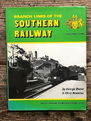 Seller image for Branch Lines of the Southern Railway: Volume One for sale by Dyfi Valley Bookshop