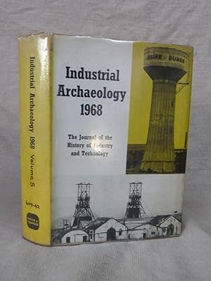 Seller image for INDUSTRIAL ARCHAEOLOGY 1968. THE JOURNAL OF THE HISTORY OF INDUSTRY AND TECHNOLOGY - VOLUME 5. for sale by Gage Postal Books