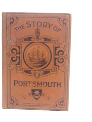 Imagen del vendedor de The Story of Portsmouth a la venta por World of Rare Books