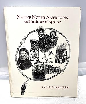 Imagen del vendedor de Native North Americans: An Ethnohistorical Approach a la venta por Prestonshire Books, IOBA