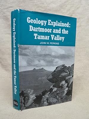 Seller image for GEOLOGY EXPLAINED: DARTMOOR AND THE TAMAR VALLEY for sale by Gage Postal Books