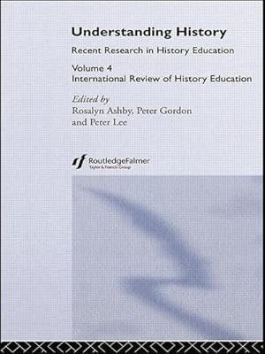 Imagen del vendedor de Understanding History : International Review of History Education 4 a la venta por AHA-BUCH GmbH