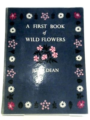 Bild des Verkufers fr A First Book Of Wild Flowers zum Verkauf von World of Rare Books