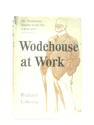 Seller image for Wodehouse at Work for sale by World of Rare Books