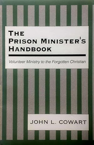 Bild des Verkufers fr The Prison Minister's Handbook: Volunteer Ministry to the Forgotten Christian zum Verkauf von Kayleighbug Books, IOBA