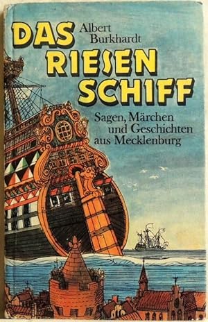 Das Riesenschiff; Sagen, Märchen und Geschichten aus Mecklenburg