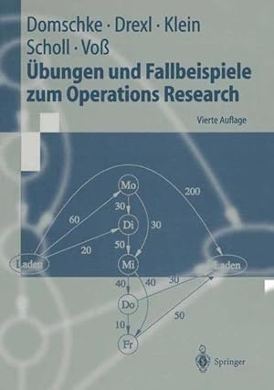 Imagen del vendedor de bungen und Fallbeispiele zum Operations Research (Springer-Lehrbuch) a la venta por Gerald Wollermann