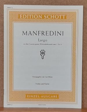 Bild des Verkufers fr Largo aus dem Concerto grosso (Weihnachtskonzert) Opus 3 No. 12 (Violine und Klavier, Hg. Curt Bhme) zum Verkauf von ANTIQUARIAT H. EPPLER