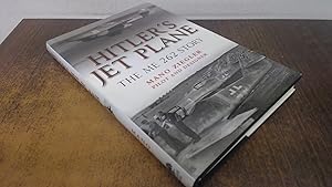 Image du vendeur pour Hitlers Jet Plane: The ME 262 Story mis en vente par BoundlessBookstore