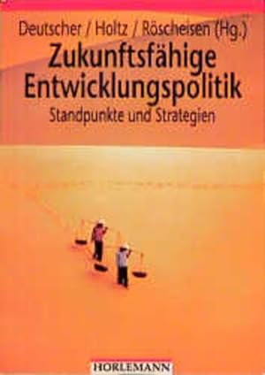 Seller image for Zukunftsfhige Entwicklungspolitik: Standpunkte und Strategien for sale by Gerald Wollermann