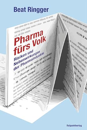 Pharma fürs Volk Risiken und Nebenwirkungen der Pharmaindustrie