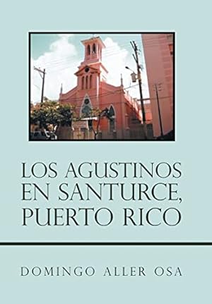 Seller image for Los Agustinos En Santurce, Puerto Rico for sale by WeBuyBooks