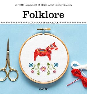 Seller image for Folklore: Plus de 100 motifs  broder au point de croix for sale by Dmons et Merveilles