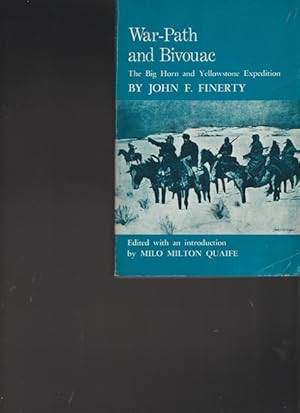 Bild des Verkufers fr War-Path an Bivouac. The Big Horn and Yellowstone Expedition. zum Verkauf von Ant. Abrechnungs- und Forstservice ISHGW