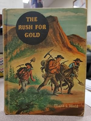Seller image for The Rush for Gold for sale by Friends of the Waynesboro Library