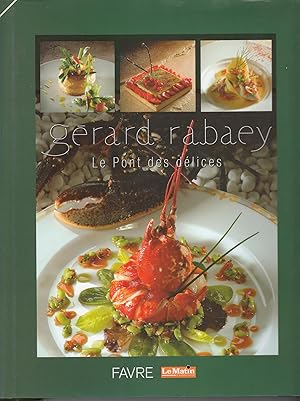 Seller image for Grard Rabaey. Le Pont des dlices for sale by le livre ouvert. Isabelle Krummenacher