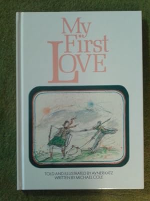 Bild des Verkufers fr My First Love zum Verkauf von Draycott Books