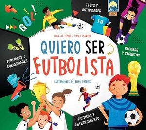 Imagen del vendedor de QUIERO SER FUTBOLISTA a la venta por CENTRAL LIBRERA REAL FERROL