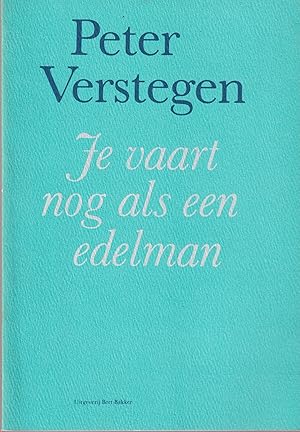 Seller image for Je vaart nog als een edelman for sale by In 't Wasdom - antiquariaat Cornelissen & De Jong