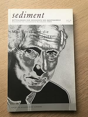 Bild des Verkufers fr sediment Heft 8 : Max Ernst und die Galerie Der Spiegel (German) zum Verkauf von Antiquariat UEBUE