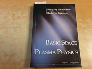 Bild des Verkufers fr Basic space plasma physics zum Verkauf von Gebrauchtbcherlogistik  H.J. Lauterbach