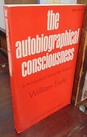 The Autobiographical Consciousness: A Philosophical Inquiry into Existence