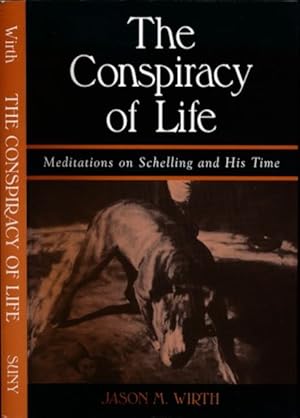 Seller image for The Conspiracy of Life: Meditations on Schelling and his time. for sale by Antiquariaat Fenix