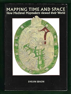 Seller image for MAPPING TIME AND SPACE: How Medieval Mapmakers Viewed Their World (The British Library Studies in Map History Volume 1) for sale by Chaucer Bookshop ABA ILAB