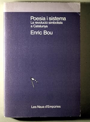 Image du vendeur pour POESIA I SISTEMA. La revoluci Simbolista a Catalunya - Barcelona 1989 mis en vente par Llibres del Mirall