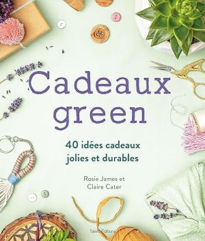 Immagine del venditore per Cadeaux green: 40 ides cadeaux jolies et durables venduto da Dmons et Merveilles
