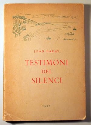 Seller image for TESTIMONI DEL SILENCI - Perpiny 1952 - 1 edici - Dedicat for sale by Llibres del Mirall