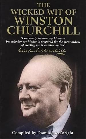 Imagen del vendedor de The Wicked Wit of Winston Churchill a la venta por WeBuyBooks